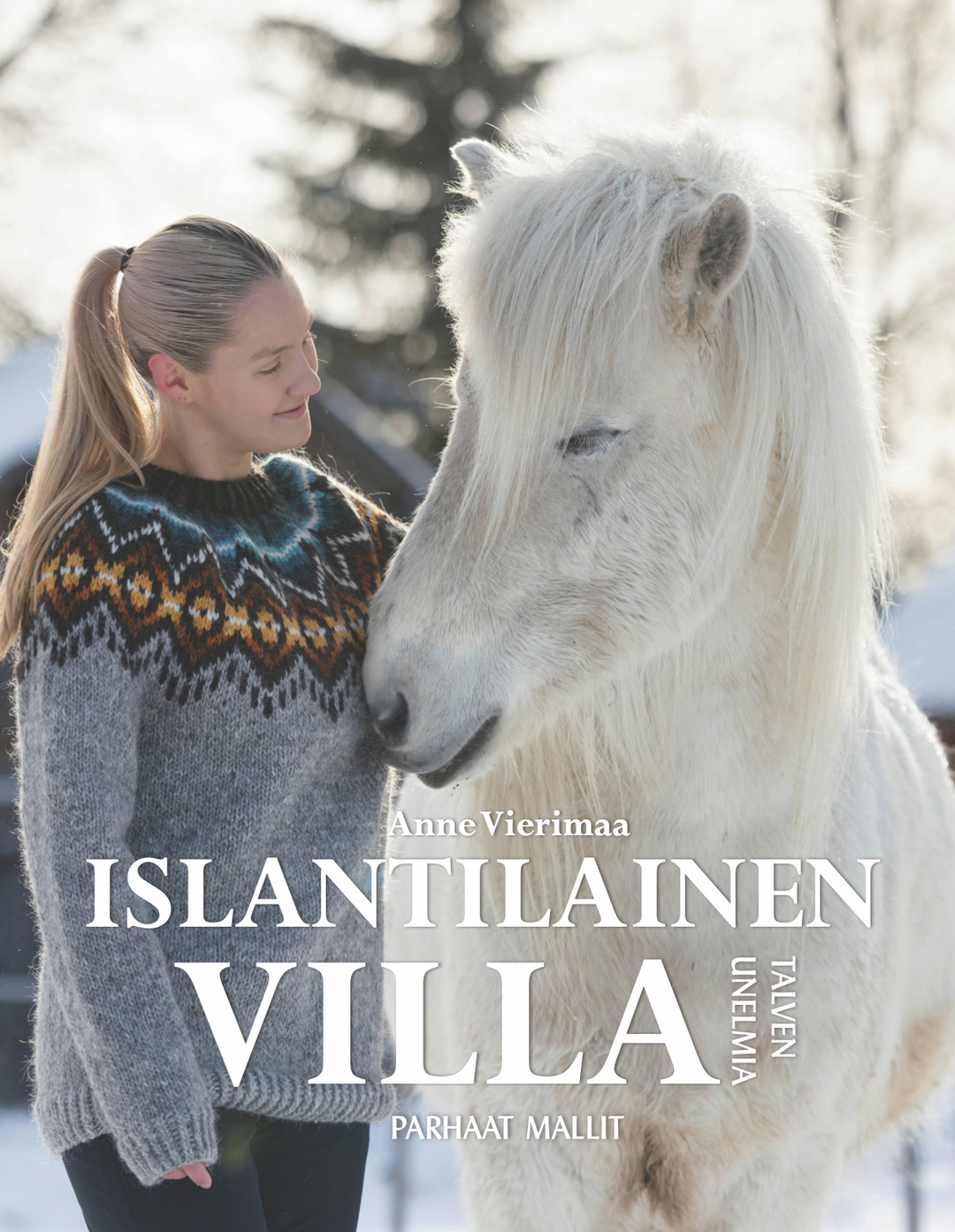 Islantilainen Villa - Talven unelmia, parhaat mallit