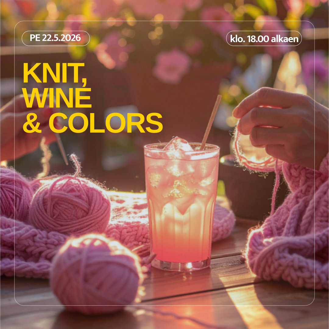 Knit, Wine and Colors pe 22.5.2026, paikkavaraus